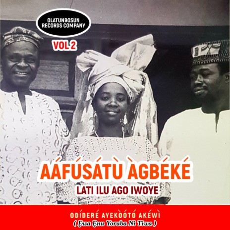 Aafusatu Agbeke Vol. Two Side One