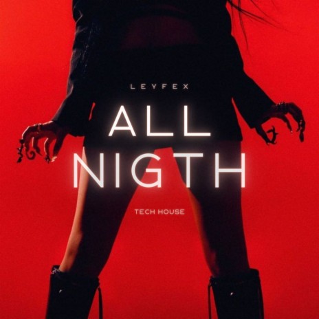 All Nigth | Boomplay Music