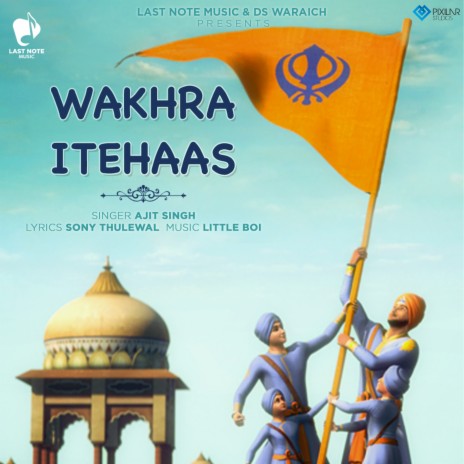 Wakhra Itehaas | Boomplay Music