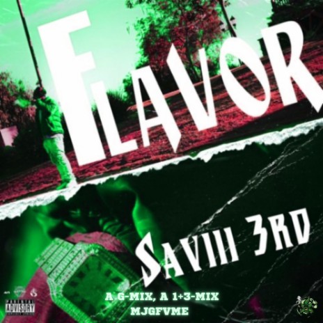 Flavor (a G-Mix, a 1+3-Mix) ft. Saviii 3rd | Boomplay Music
