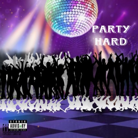 Party Hard | Boomplay Music