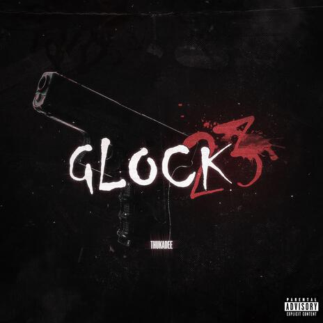 Glock 23 | Boomplay Music