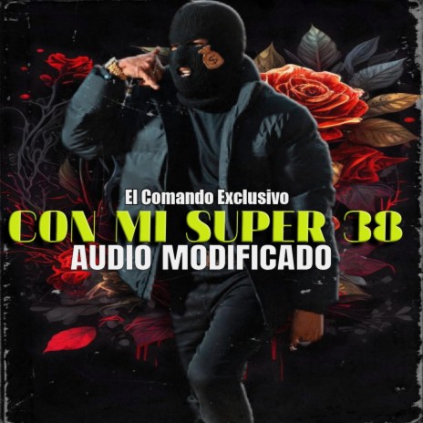 Con Mi Super 38 - El Makabeličo (AUDIO MEJORADO) | Boomplay Music