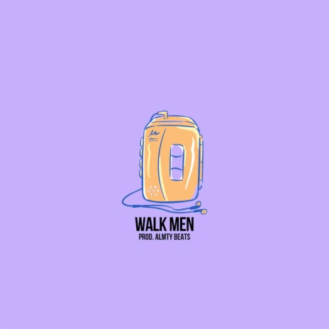 Walk Men | Boomplay Music
