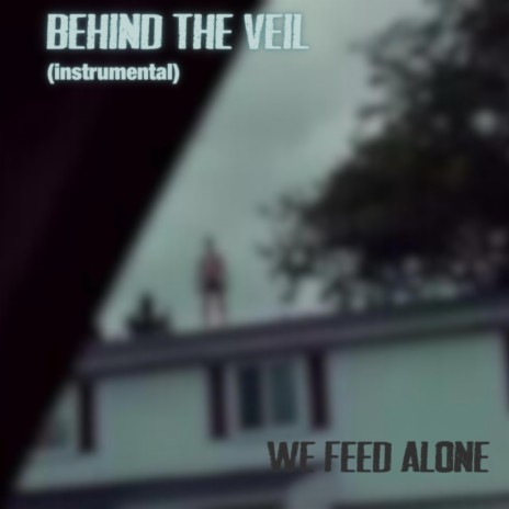 Behind the Veil (Instrumental) | Boomplay Music