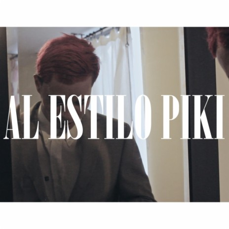 AL ESTILO PIKI | Boomplay Music