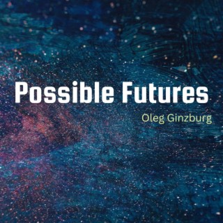 Possible Futures