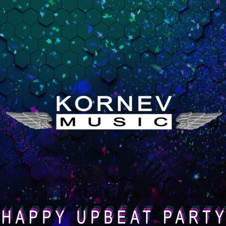 Happy Upbeat Party | Boomplay Music