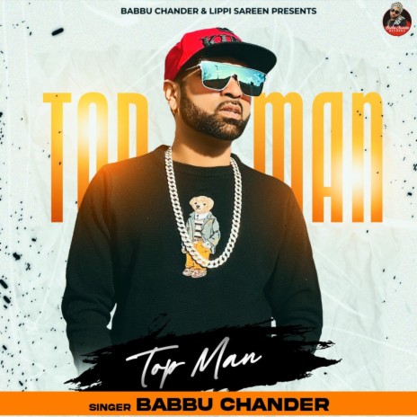 TOP MAN BY BABBU CHANDER | Boomplay Music