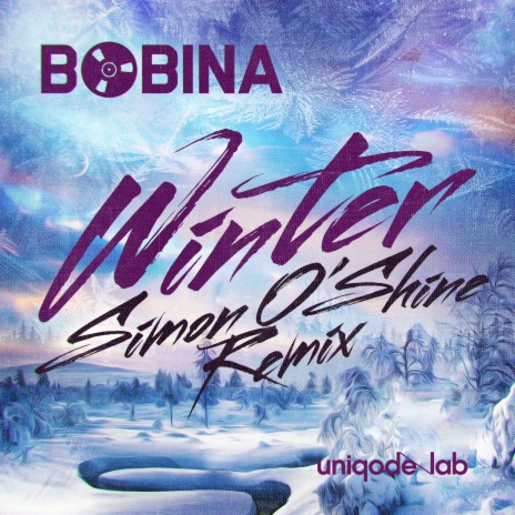 Bobina - Winter (Simon O'Shine Extended Remix) MP3 Download