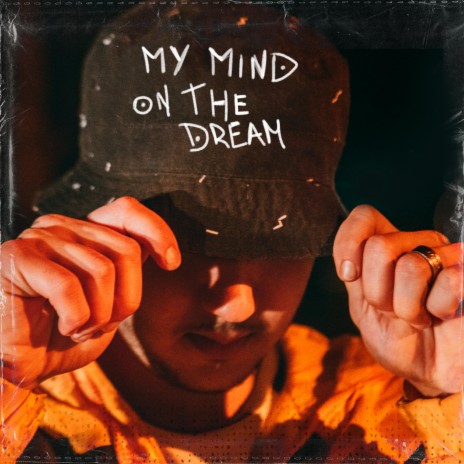 My Mind On The Dream | Boomplay Music