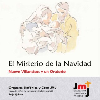 El Misterio de la Navidad. Nueve Villancicos y un Oratorio.