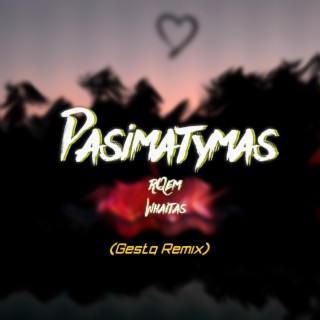 Pasimatymas. (Gesta Remix)