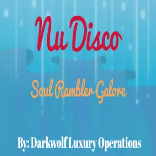 Nu Disco Soul Rambler Galore