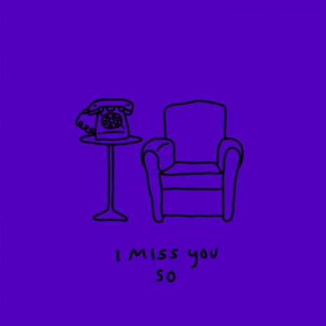 I Miss You So | Boomplay Music