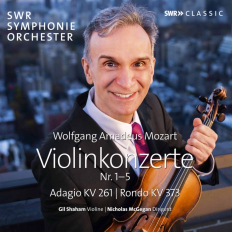 Violin Concerto No. 2 in D Major, K. 211: III. Rondeau. Allegro ft. SWR Symphonieorchester & Nicholas McGegan | Boomplay Music