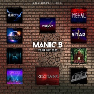 Maniic B Year Mix 2022 (Mixed)