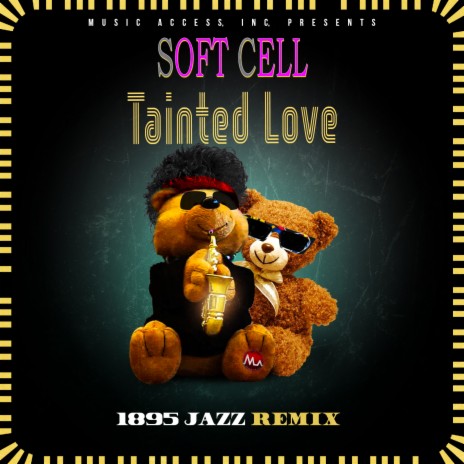 Tainted Love (1895 Jazz Remix)