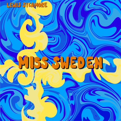 Miss Sweden | Boomplay Music