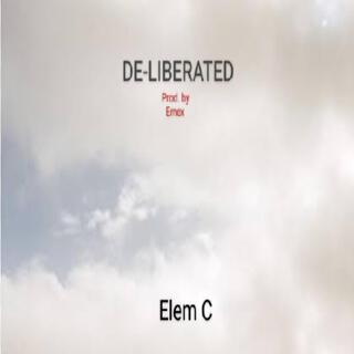 De-Liberated