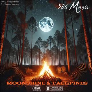 Moonshine & Tall Pines