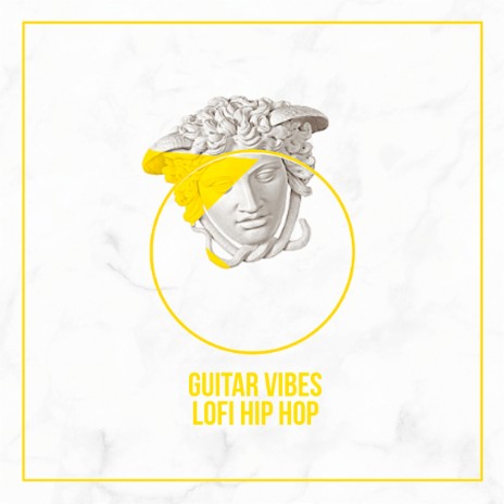 Guitar Vibes Lofi Hip Hop ft. Lofi Hip-Hop Beats | Boomplay Music