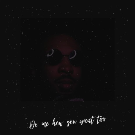 Do Me How You Want Too | Boomplay Music