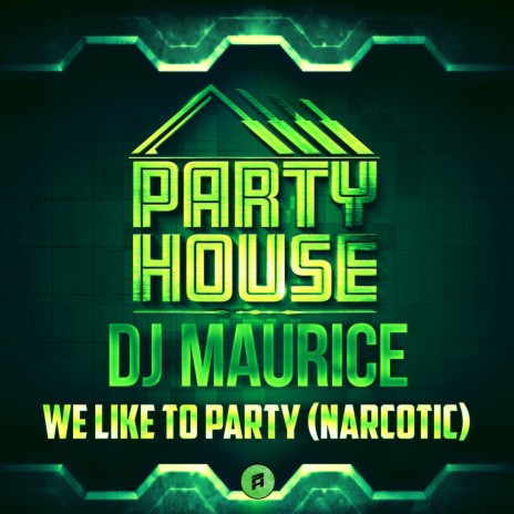 We Like To Party (Narcotic) | Boomplay Music