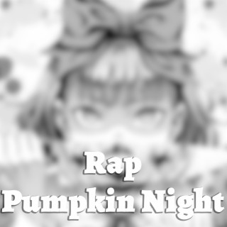 Rap Pumpkin Night