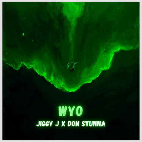 WYO ft. Don Stunna | Boomplay Music