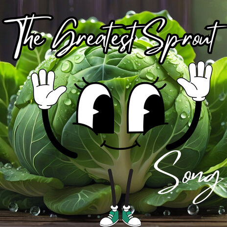 The Greatest Sprout | Boomplay Music