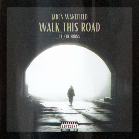 Walk This Road ft. Che Burns | Boomplay Music