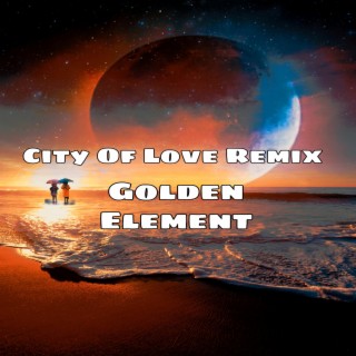 City Of Love (Remix)