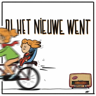 Al Het Nieuwe Went