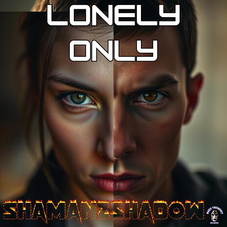 Lonely Only | Boomplay Music