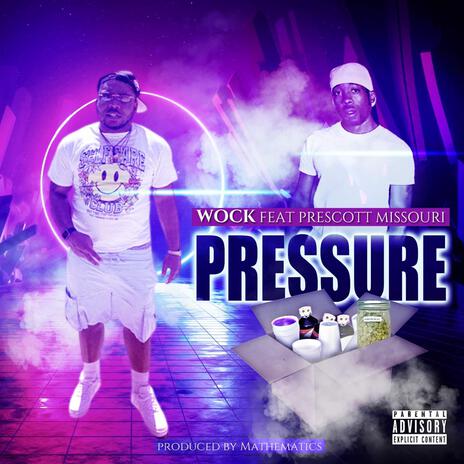 Pressure ft. Prescott Missouri | Boomplay Music