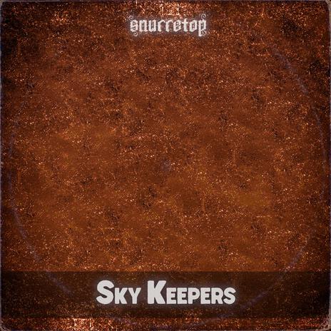 Sky Keepers | Boomplay Music