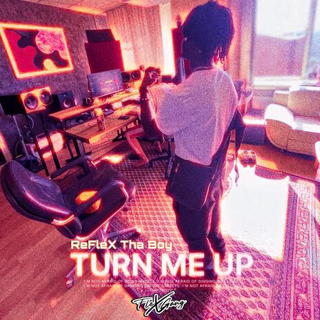 TURN ME UP | Boomplay Music