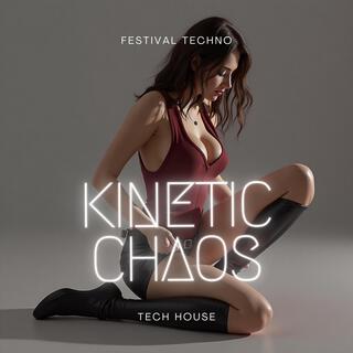 Kinetic Chaos | Festival Techno | Big Room