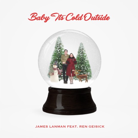 Baby, It's Cold Outside ft. Ren Geisick | Boomplay Music