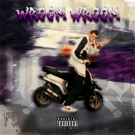 Wroom Wroom ft. Indra | Boomplay Music