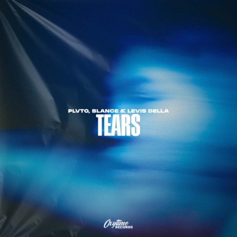 Tears ft. BLANCE & Levis Della | Boomplay Music