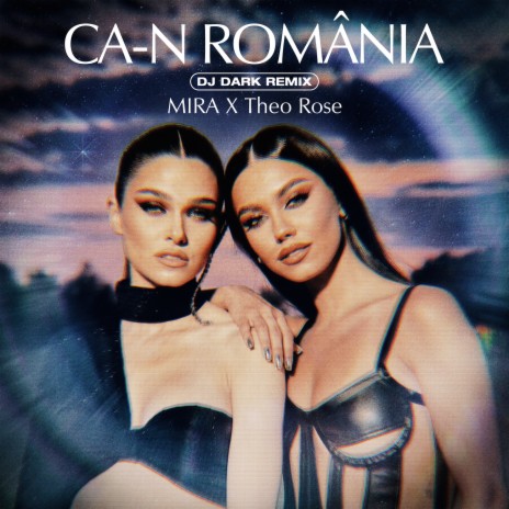 Ca-n Romania (DJ Dark Remix) ft. THEO ROSE | Boomplay Music