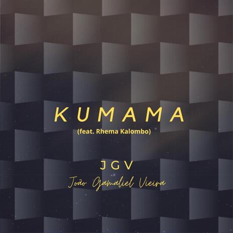 Kumama ft. Rhema Kalombo | Boomplay Music