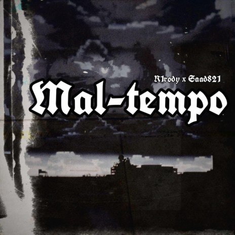 Mal-Tempo ft. FRERO & BOSS | Boomplay Music