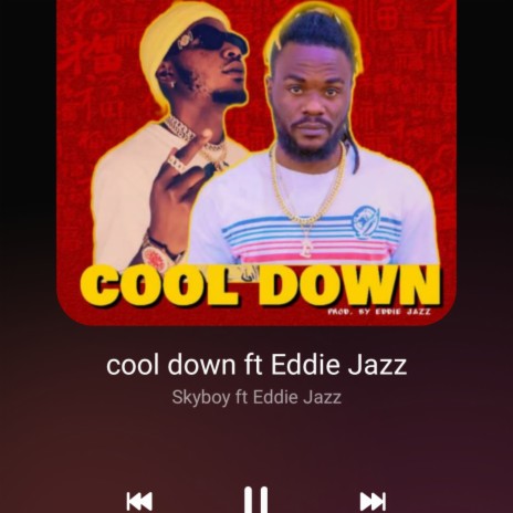 cool down ft. Eddie Jazz