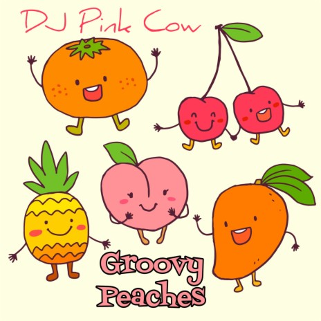 Groovy Peaches | Boomplay Music