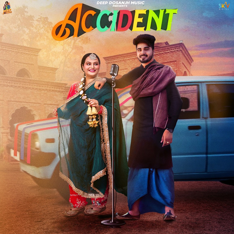 Accident ft. Deepak Dhillon | Boomplay Music