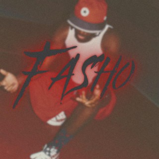 Fasho lyrics | Boomplay Music