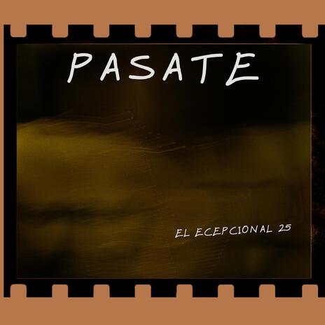 pasate | Boomplay Music